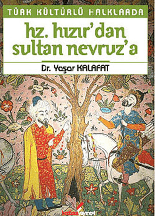 Türk%20Kültürlü%20Halklarda%20Hz.%20Hızır’dan%20Sultan%20Nevruz’a