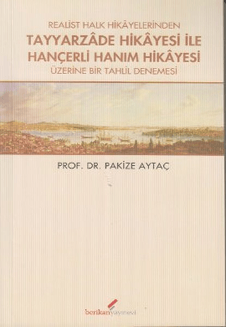 Realist%20Halk%20Hikayelerinden%20Tayyarzade%20Hikayesi%20ile%20Hançerli%20Hanım%20Hikayesi%20Üzerine%20Bir%20Tahlil%20Denemesi