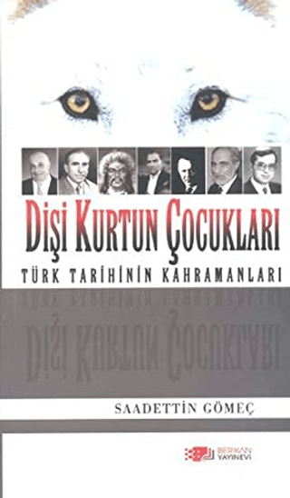 Dişi%20Kurtun%20Çocukları%20-%20Türk%20Tarihinin%20Kahramanları