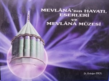 Mevlana’nın%20Hayatı,%20Eserleri%20ve%20Mevlana%20Müzesi