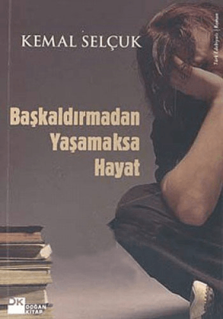 Başkaldırmadan%20Yaşamaksa%20Hayat