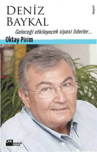 Deniz%20Baykal%20Geleceği%20Etkileyecek%20Siyasi%20Liderler...