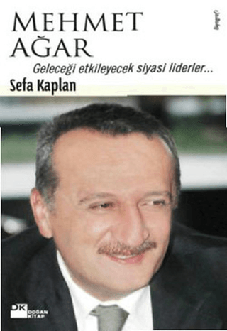 Mehmet%20Ağar%20Geleceği%20Etkileyecek%20Siyasi%20Liderler...