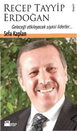 Recep%20Tayyip%20Erdoğan%20Geleceği%20Etkileyecek%20Siyasi%20Liderler...