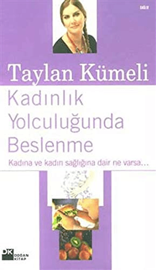 Kadınlık%20Yolculuğunda%20Beslenme%20Kadına%20ve%20Kadın%20Sağlığına%20Dair%20Ne%20Varsa