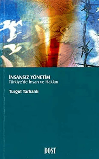 İnsansız%20Yönetim%20Türkiye’de%20İnsan%20Hakları