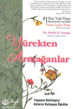 Yürekten%20Armağanlar%20Yaşamın%20Belirleyici%20Anlarını%20Kutsayan%20Öyküler