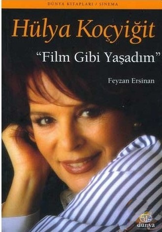 Hülya%20Koçyiğit%20Film%20Gibi%20Yaşadım