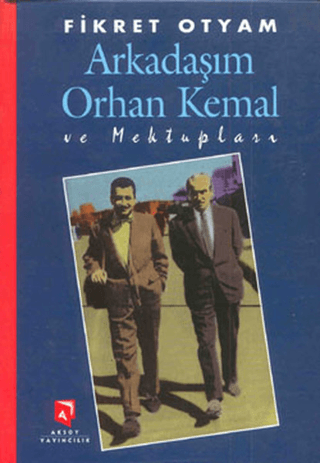 Arkadaşım%20Orhan%20Kemal%20ve%20Mektupları