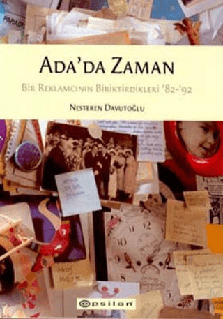 Ada’da%20Zaman%20Bir%20Reklamcının%20Biriktirdikleri%20’82-’92