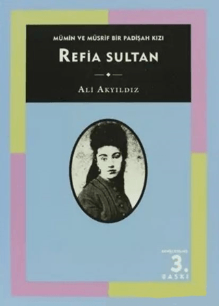 Mümin%20ve%20Müsrif%20Bir%20Padişah%20Kızı%20Refia%20Sultan