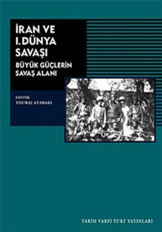 İran%20ve%201.%20Dünya%20Savaşı%20-%20Büyük%20Güçlerin%20Savaş%20Alanı