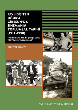 Pavlidis’ten%20Uğur’a%20Giresun’da%20Sinemanın%20Toplumsal%20Tarihi%20(1914-1990)