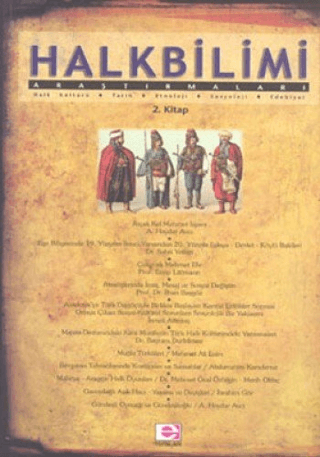 Halkbilimi%20Araştırmaları%20:%20Forschungen%20für%20Volkerkunde%20Halk%20Kültürü%20-%20Tarih%20-%20Etnoloji%20-%20Sosyoloji%20-%20Edebiyat%202.%20Kitap