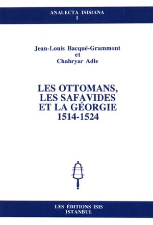 Les%20Ottomans,%20Les%20Safavides%20et%20la%20Georgie%201514%20:%201524