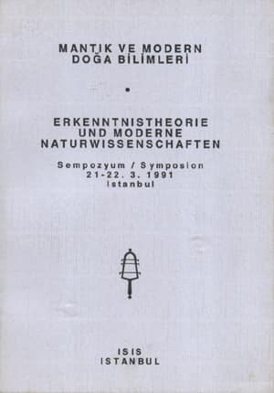 Mantık%20ve%20Modern%20Doğa%20Bilimleri.%20Erkenntnistheorie%20und%20Moderne%20Naturwissenschaften%20Sempozyum%20:%20Symposion%2021%20:%2022.%203.%201991%20İstanbul