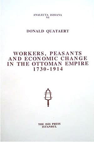 Workers,%20Peasants%20and%20Economic%20Change%20in%20the%20Ottoman%20Empire%201730%20:%201914