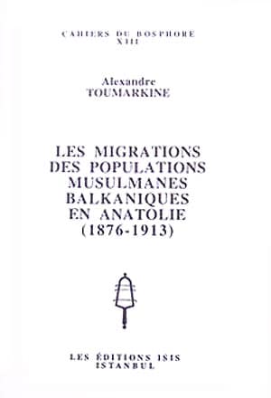 Les%20Migrations%20des%20Populations%20Musulmanes%20Balkaniques%20en%20Anatolie%20(%201876%20:%201913%20)