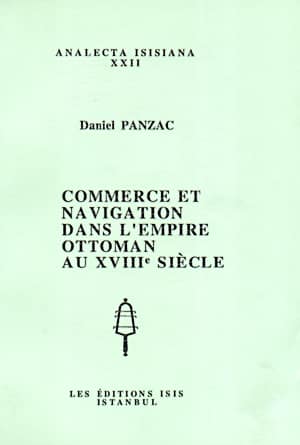 Commerce%20et%20Navigation%20dans%20l’Empire%20Ottoman%20au%20XVIIIe%20Siecle