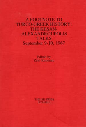 A%20Footnote%20to%20Turco%20:%20Greek%20History%20:%20the%20Keşan%20:%20Alexandroupolis%20Talks%20September%209%20:%2010,%201967