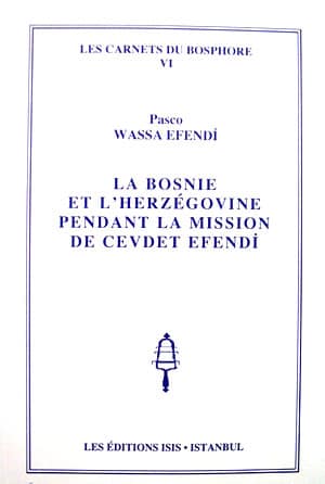 La%20Bosnie%20et%20l’Herzegovinie%20Pendant%20la%20Mission%20de%20Cevdet%20Efendi