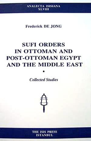 Sufi%20Orders%20in%20Ottoman%20and%20Post%20:%20Ottoman%20Egypt%20and%20the%20Middle%20East