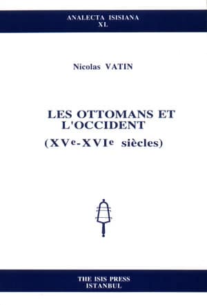 Les%20Ottomans%20et%20l’occident%20(%20XV%20ê%20:%20XVI%20ê%20siêcles%20)