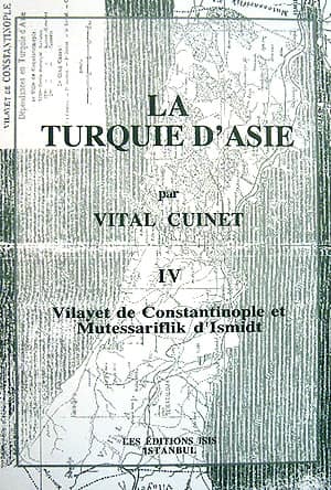 La%20Turquie%20d’Asie%20:%204.%20Vilayet%20le%20Constantinople%20et%20Mutessariflik%20d’Ismidt