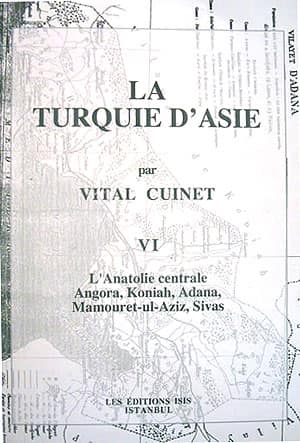 La%20Turquie%20d’Asie%20:%206.%20L’Anatolie%20Centrale%20Angora,%20Koniah,%20Adana,%20Mamouret-Ul-Aziz,%20Sivas