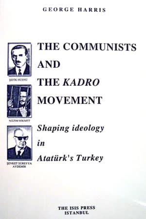 The%20Communists%20and%20the%20Kadro%20Movement%20:%20Shaping%20Ideology%20in%20Atatürk’s%20Turkey