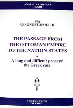 The%20Passage%20from%20the%20Ottoman%20Empire%20to%20the%20nation%20:%20states%20a%20long%20and%20difficult%20process%20:%20the%20Greek%20case