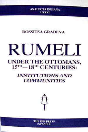 Rumeli%20under%20the%20Ottomans%2015%20th%20:%2018%20th%20Centuries%20:%20Institutions%20and%20Communities