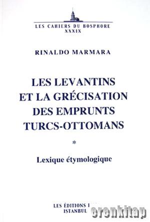 Les%20Levantins%20et%20la%20Grecisation%20des%20emprunts%20Turcs%20:%20Ottomans