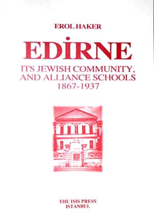 Edirne,%20Its%20Jewish%20Community,%20and%20Alliance%20Schools,1867%20:%201937