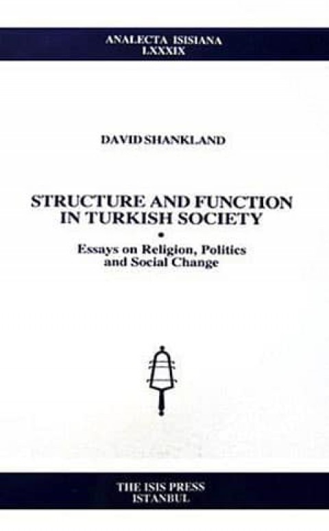 Structure%20and%20Function%20in%20Turkish%20Society%20:%20Essays%20on%20Religion,%20Politics%20and%20Social%20Change