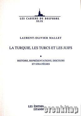 La%20Turquie,%20Les%20Turcs%20et%20Les%20Juifs%20Histoire,%20Representations,%20Discours%20et%20Strategies