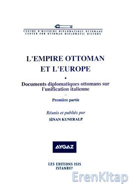 L’Empire%20Ottoman%20et%20l’Europe%20II%20Documents%20Diplomatiques%20Ottomans%20sur%20L’Unification%20İtalienne