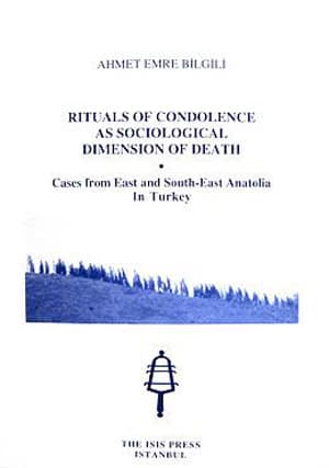 Rituals%20of%20Condolence%20as%20Sociological%20Dimension%20of%20Death%20Cases%20from%20East%20and%20South-East%20Anatolia