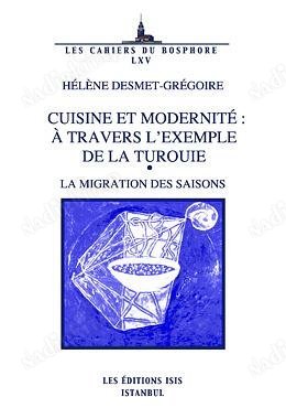 Cuisine%20et%20Modernité%20:%20A%20Travers%20l’exemple%20de%20la%20Turquie%20la%20Migration%20des%20Saisons