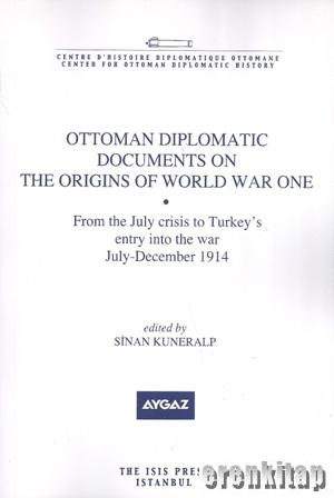 From%20the%20July%20Crisis%20to%20Turkey’s%20Entry%20into%20the%20War%20July-December%201914