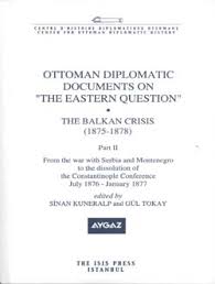 Ottoman%20Diplomatic%20Documents%20on%20the%20Eastern%20Question%20:%20Part%202,%20the%20Balkan%20Crisis%20(%201875%20:%201878%20)