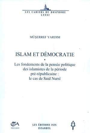 Islam%20et%20Démocratie%20les%20Fondements%20de%20la%20Pensée%20Politique%20des%20Islamistes