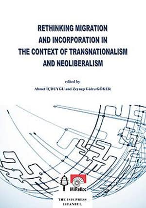 Rethinking%20Migration%20and%20Incorporation%20in%20the%20Context%20of%20Transnationalism%20and%20Neoliberalism