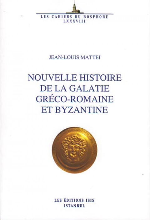 Nouvelle%20Histoire%20de%20la%20Galatie%20Gréco%20:%20Romaine%20et%20Byzantine