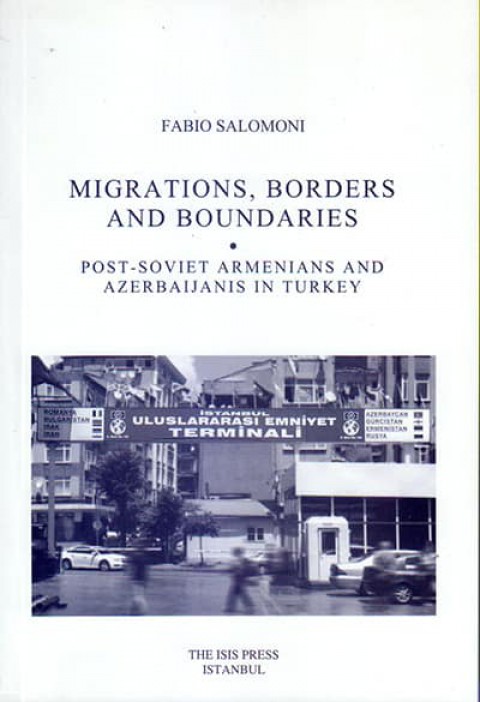 Migrations,%20Borders%20and%20Boundaries%20Post%20:%20Soviet%20Armenians%20and%20Azerbaijanis%20in%20Turkey