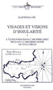 Visages%20et%20visions%20d’insularite’%20:%20l’ile%20de%20Paros%20dans%20l’archipel%20Grec%20pendant%20la%20premie’re%20moitie’%20de%20XVIIIe%20sie’cle