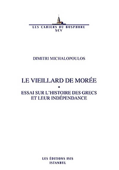 Le%20Vieillard%20de%20Moree%20Essai%20Sur%20L’histoire%20des%20Grecs%20et%20Leur%20Independance