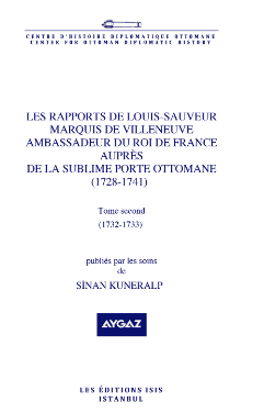 Les%20Rapports%20de%20Louis%20:%20Tome%20second.%20Sauveur%20Marquis%20de%20Villeneuve%20Ambassadeur%20du%20roi%20de%20France%20auprès%20de%20la%20Sublime%20Porte%20Ottomane%20(1728%20:%201741)%20Tome%20second%20(1732%20:%201733)