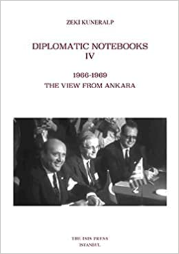 Diplomatic%20Notebooks%20IV.%201966%20:%201969%20The%20View%20from%20Ankara