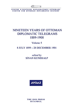 Nineteen%20Years%20of%20Ottoman%20Diplomatic%20Telegrams%201889%20:%201908,%20volume%205